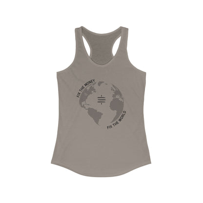 Fix The Money Fix The World Women's Racerback Tank