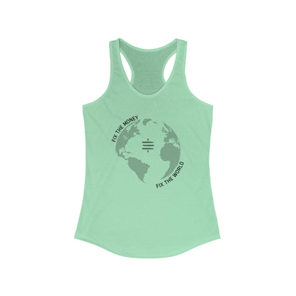 Fix The Money Fix The World Women's Racerback Tank