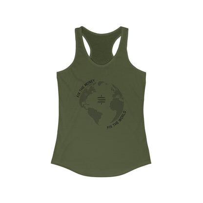 Fix The Money Fix The World Women's Racerback Tank