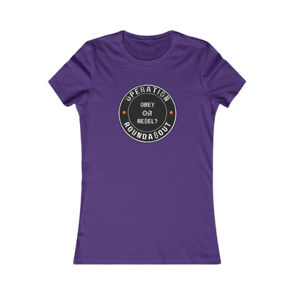 Obey Or Rebel Operation Roundabout Women's T-Shirt