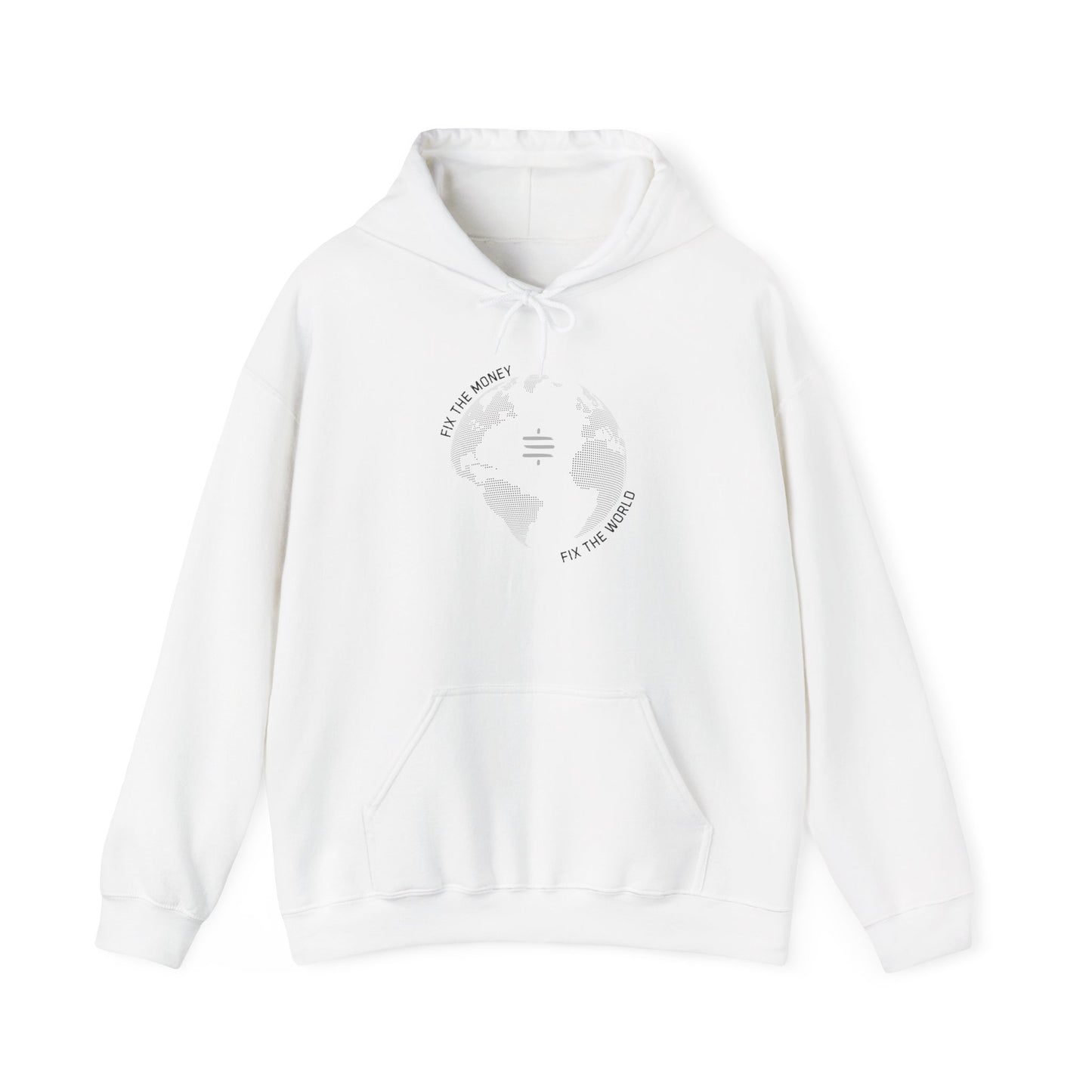 Fix The Money Fix The World Hoodie