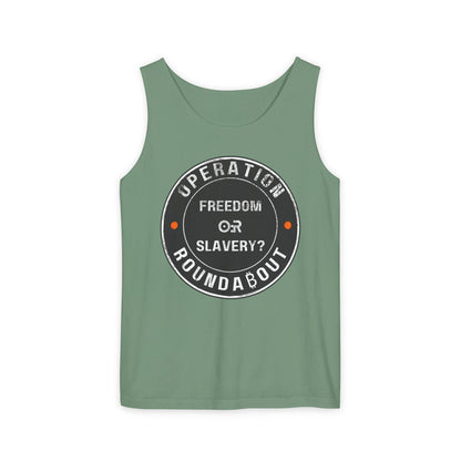 Freedom Or Slavery Operation Roundabout Tank Top