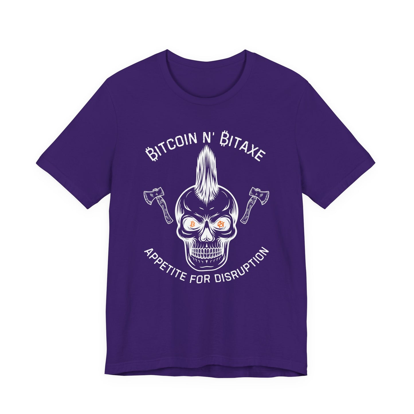 Bitcoin N' Bitaxe Appetite For Disruption T-Shirt