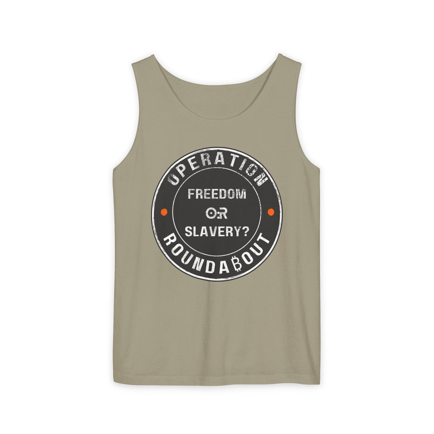Freedom Or Slavery Operation Roundabout Tank Top