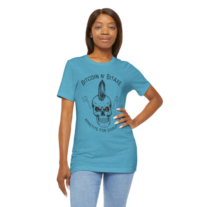 Bitcoin N' Bitaxe Appetite For Disruption T-Shirt
