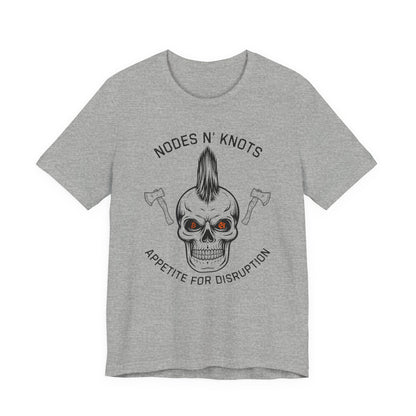 Nodes N' Knots Appetite For Disruption T-Shirt