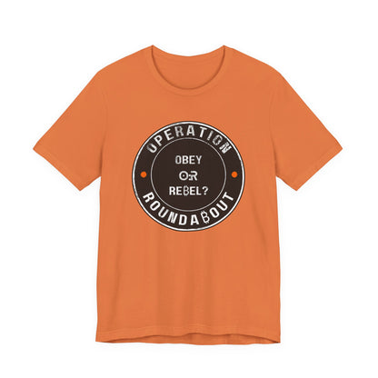 Obey Or Rebel Operation Roundabout T-Shirt