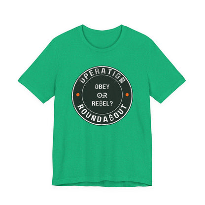 Obey Or Rebel Operation Roundabout T-Shirt