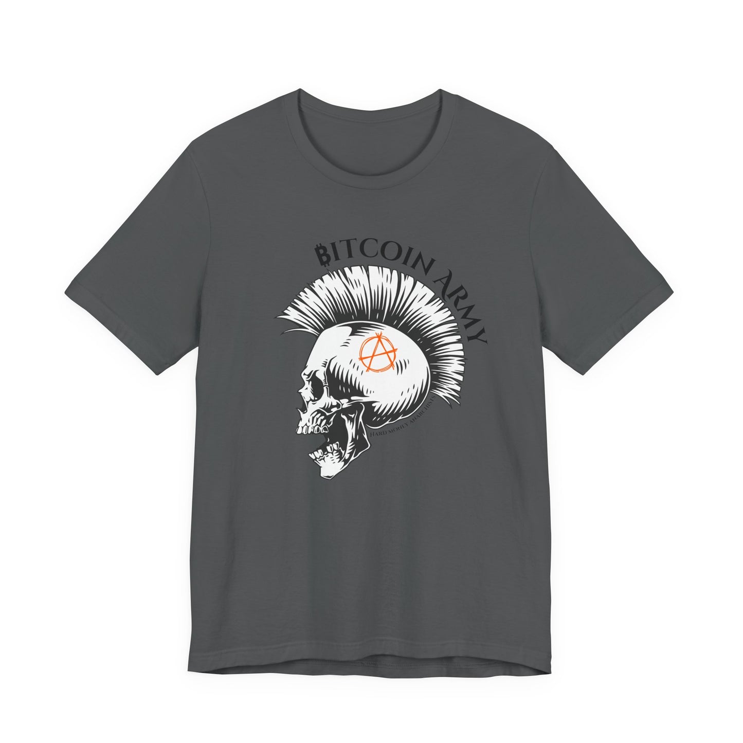 Bitcoin Army Hard Money Anarchists T-Shirt