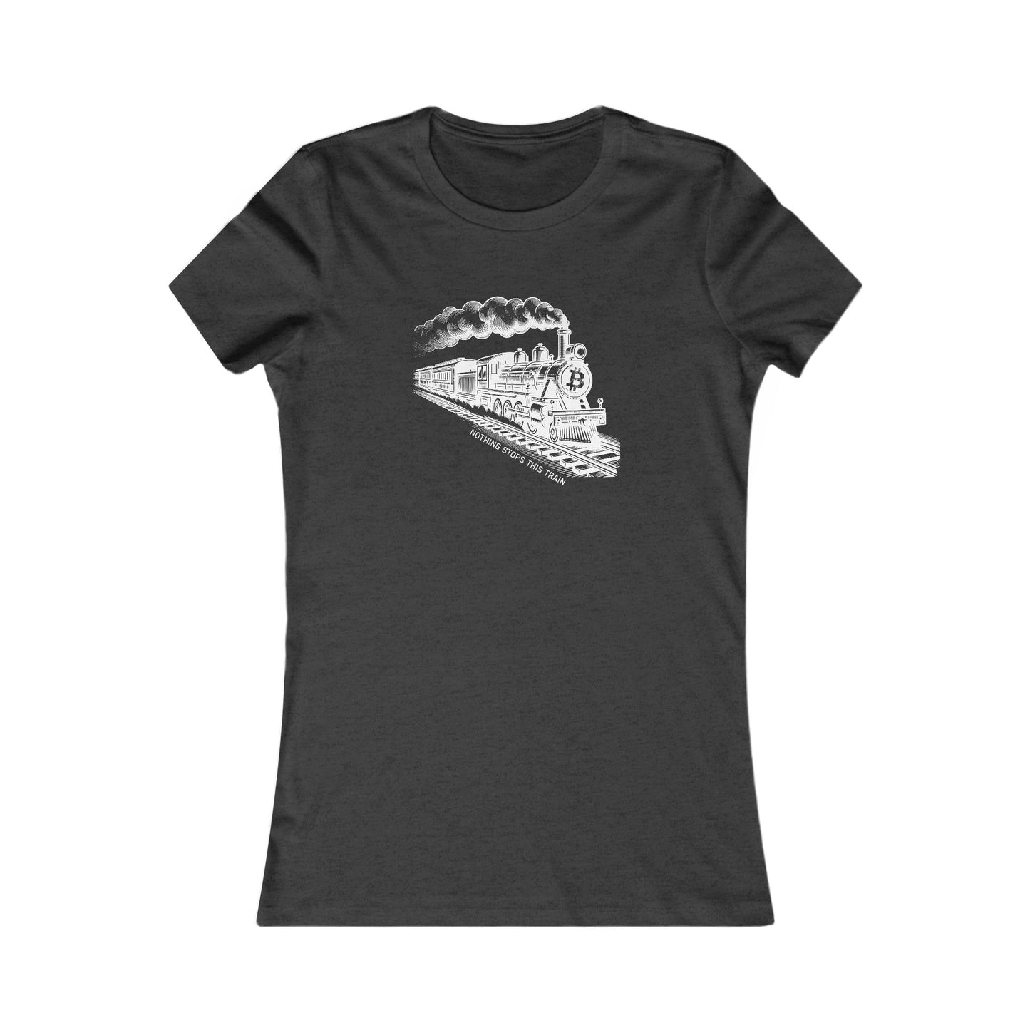 Nothing Stops This Train Women's T-Shirt