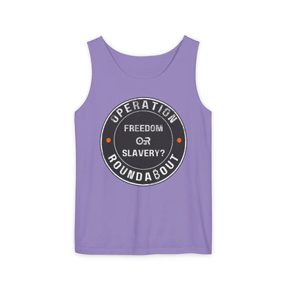 Freedom Or Slavery Operation Roundabout Tank Top
