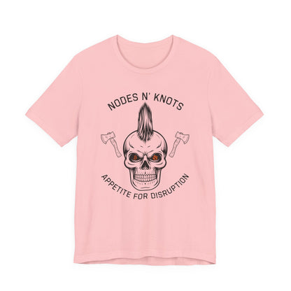 Nodes N' Knots Appetite For Disruption T-Shirt