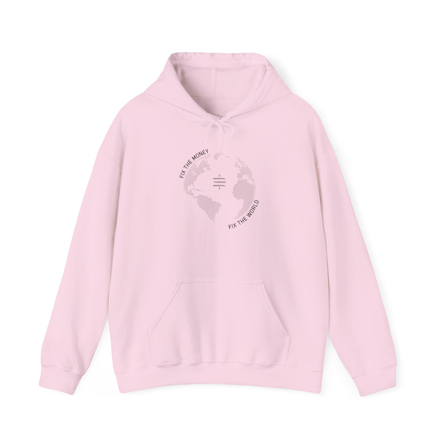 Fix The Money Fix The World Hoodie