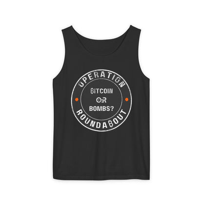 Bitcoin Or Bombs Operation Roundabout Tank Top