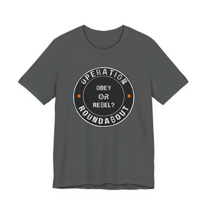 Obey Or Rebel Operation Roundabout T-Shirt