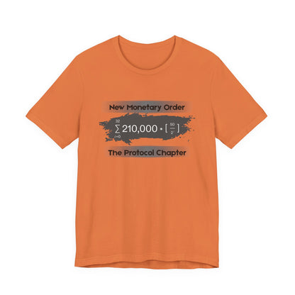 New Monetary Order The Protocol Chapter T-Shirt