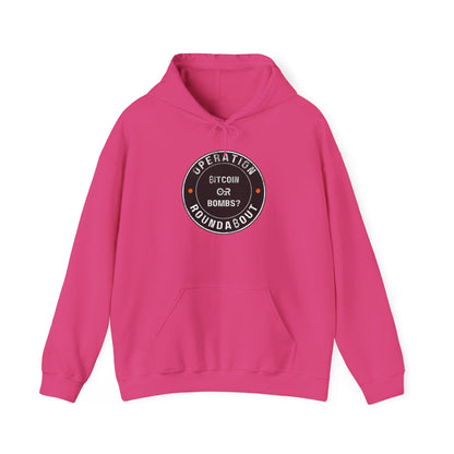 Bitcoin Or Bombs Operation Roundabout Hoodie