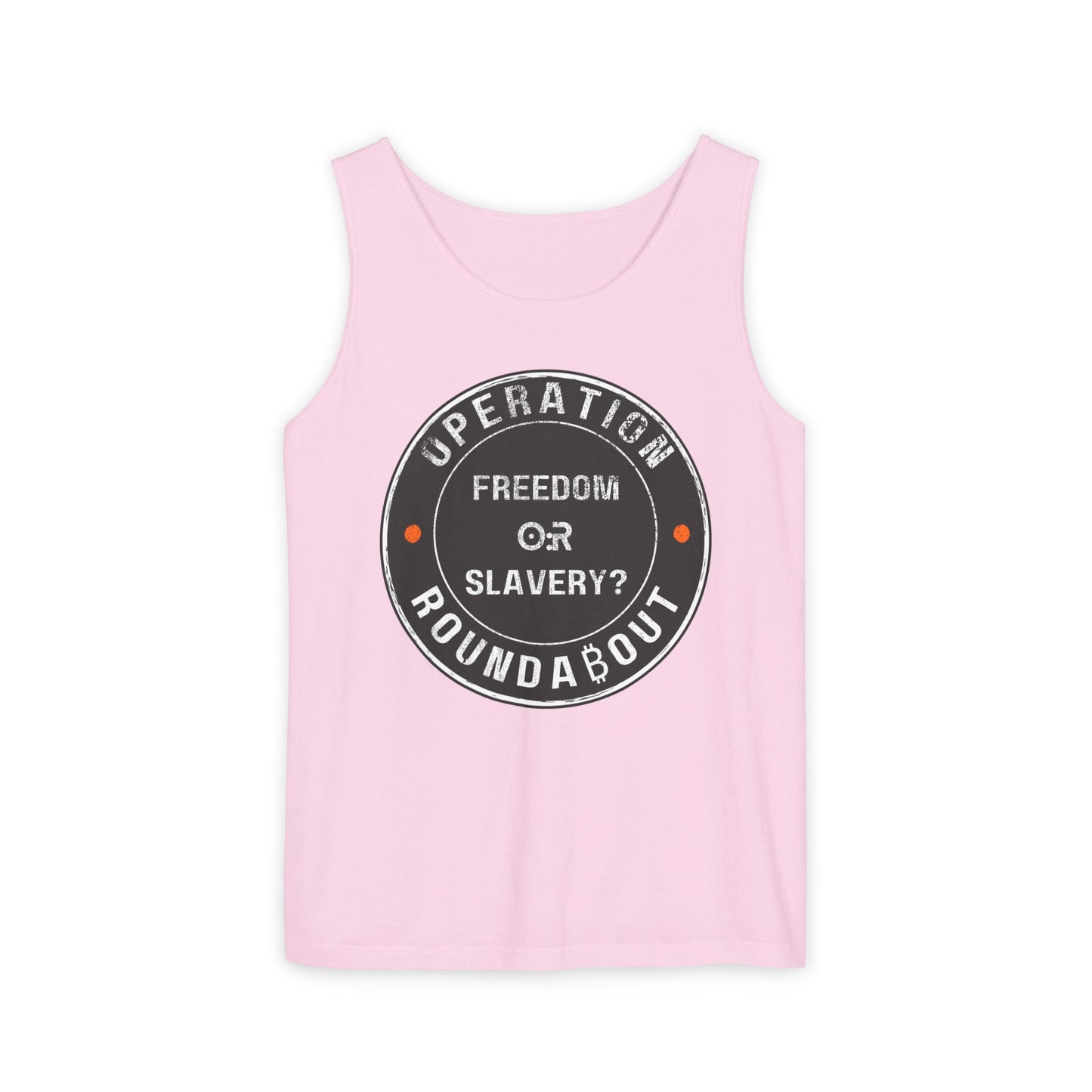 Freedom Or Slavery Operation Roundabout Tank Top