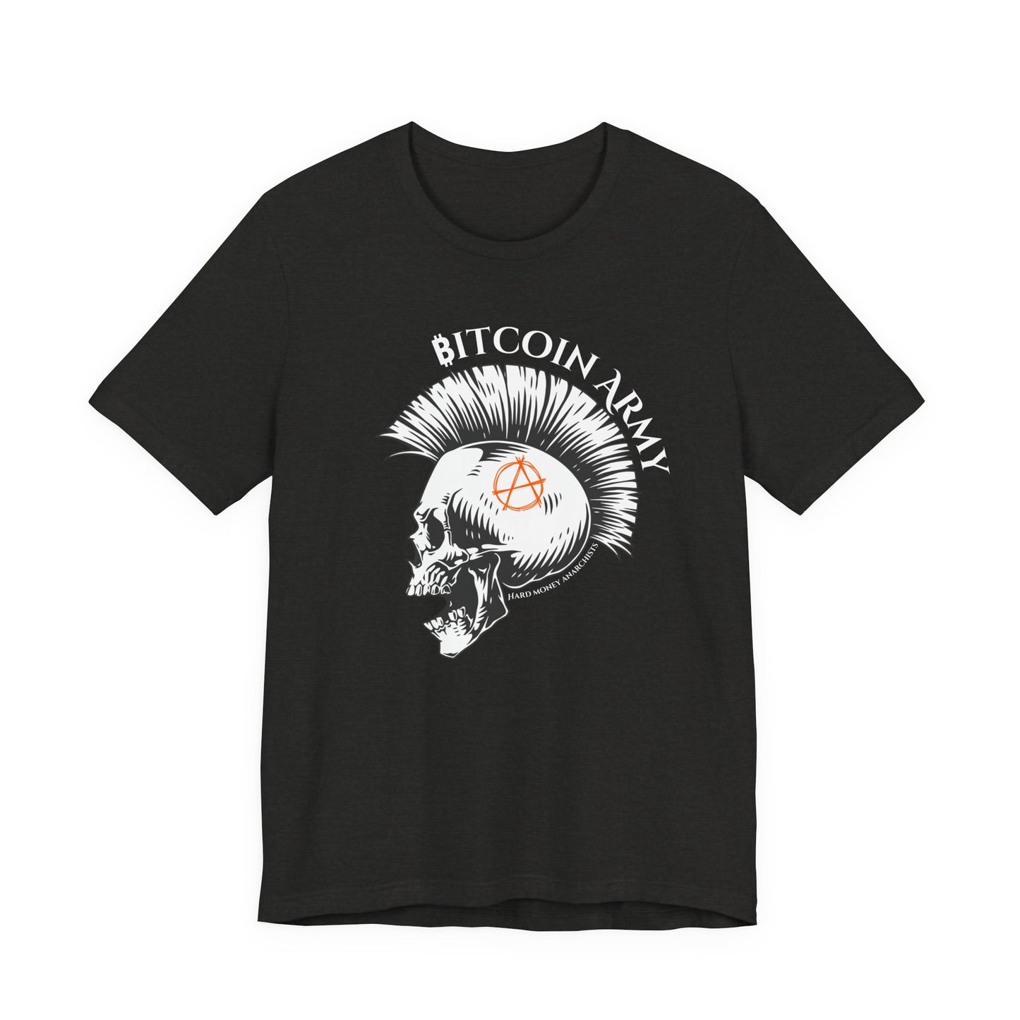 Bitcoin Army Hard Money Anarchists T-Shirt
